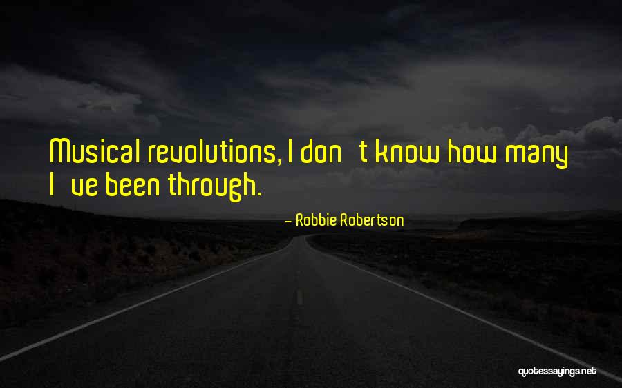 Robbie Quotes By Robbie Robertson