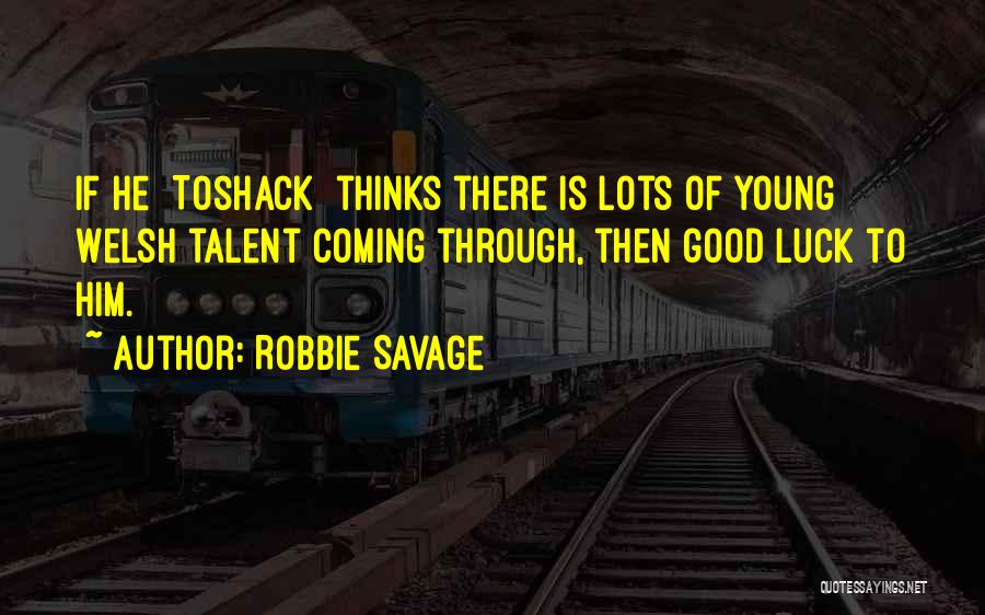 Robbie Quotes By Robbie Savage