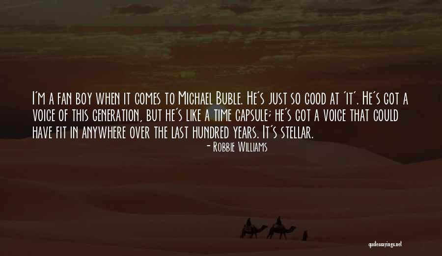 Robbie Quotes By Robbie Williams