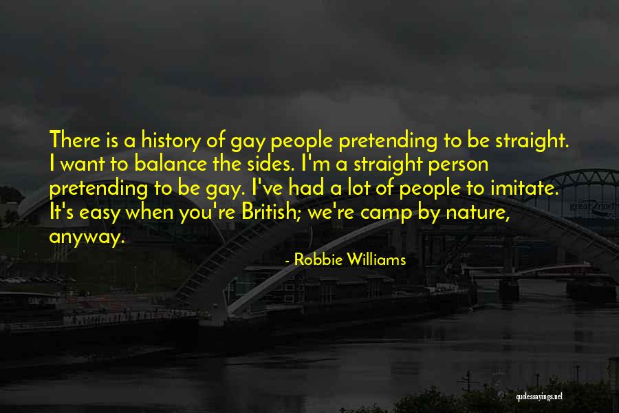 Robbie Quotes By Robbie Williams