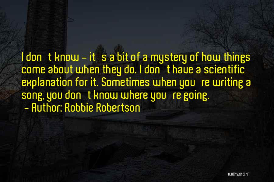 Robbie Robertson Quotes 1297311