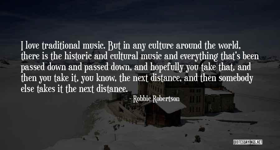 Robbie Robertson Quotes 1639792