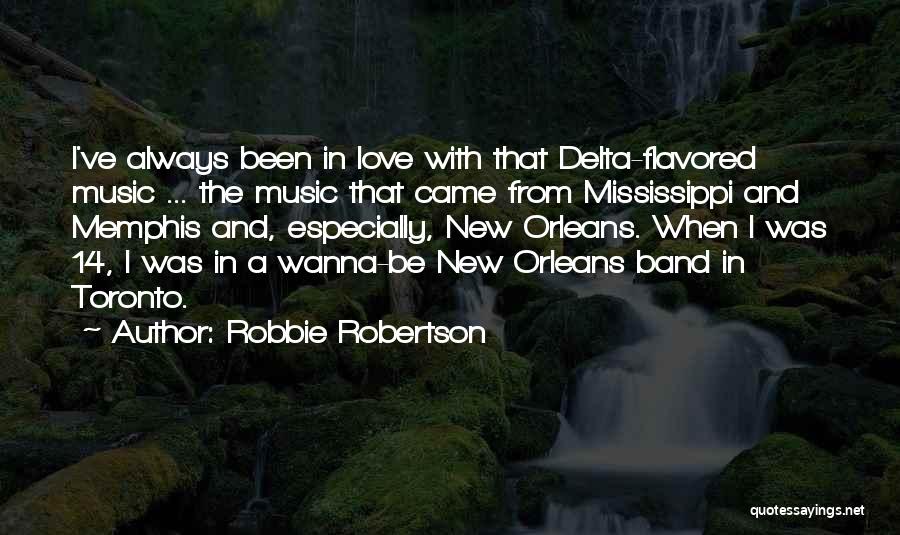 Robbie Robertson Quotes 1690894