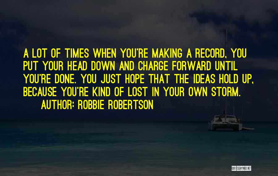 Robbie Robertson Quotes 1729311