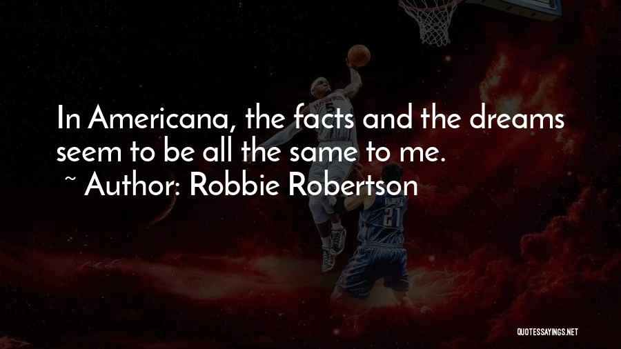 Robbie Robertson Quotes 425038