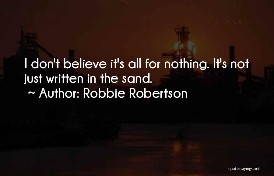 Robbie Robertson Quotes 444804