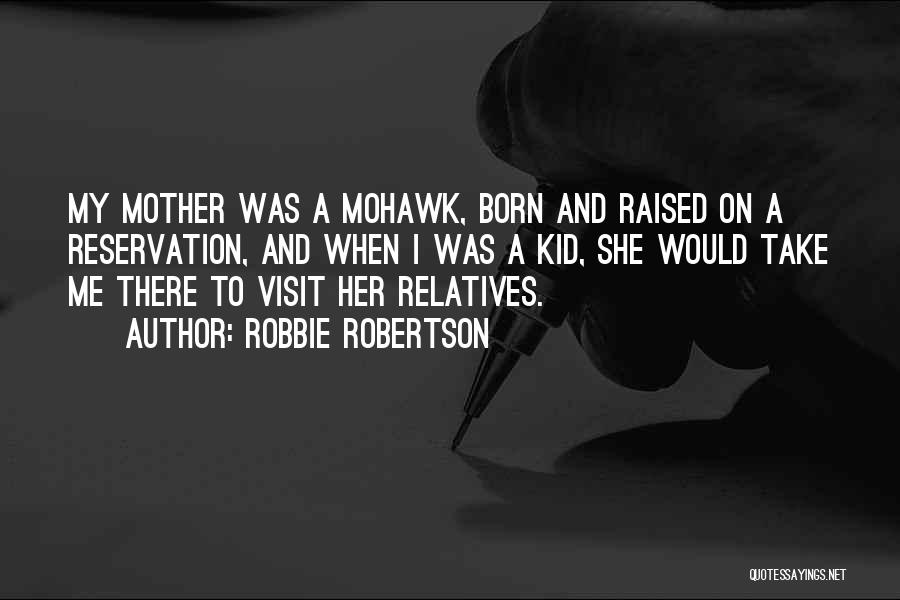 Robbie Robertson Quotes 604672