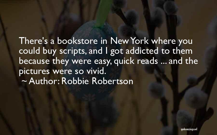 Robbie Robertson Quotes 617764