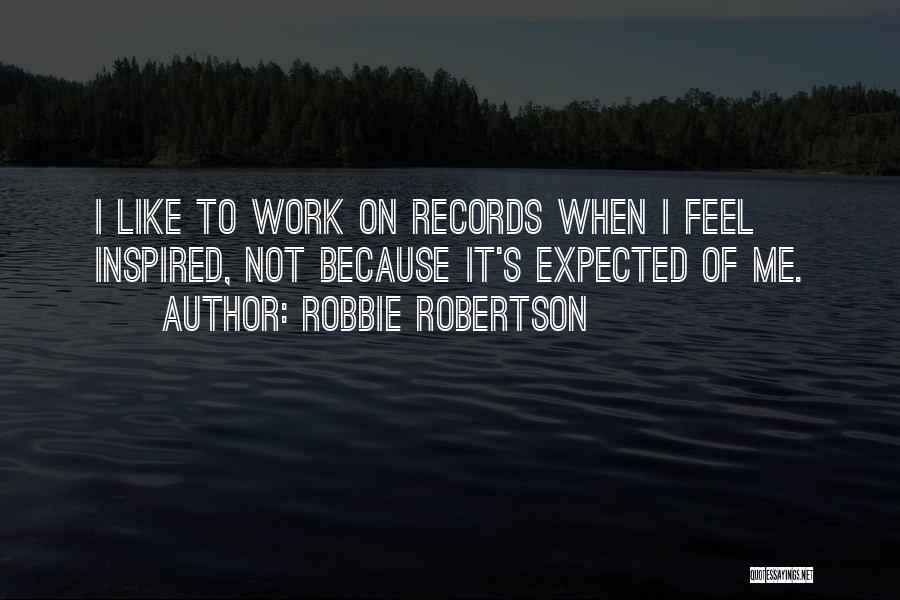 Robbie Robertson Quotes 669442