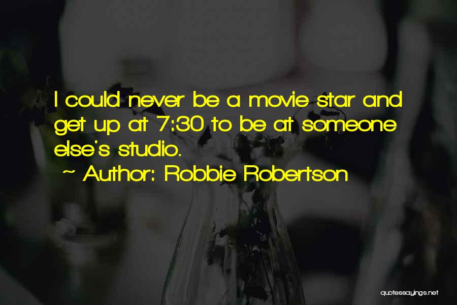 Robbie Robertson Quotes 712095