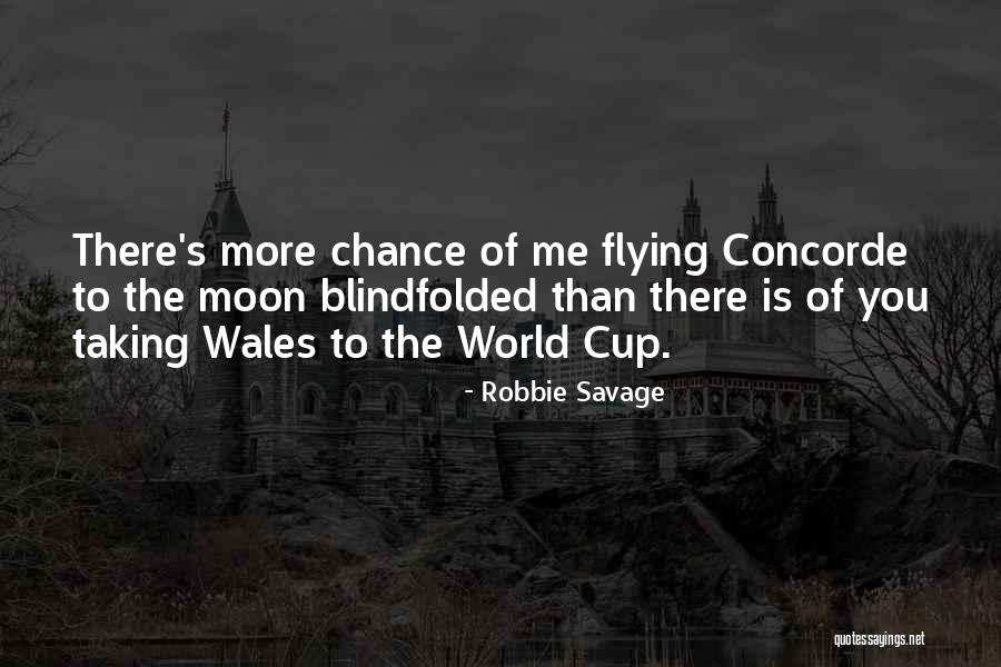 Robbie Savage Quotes 602945