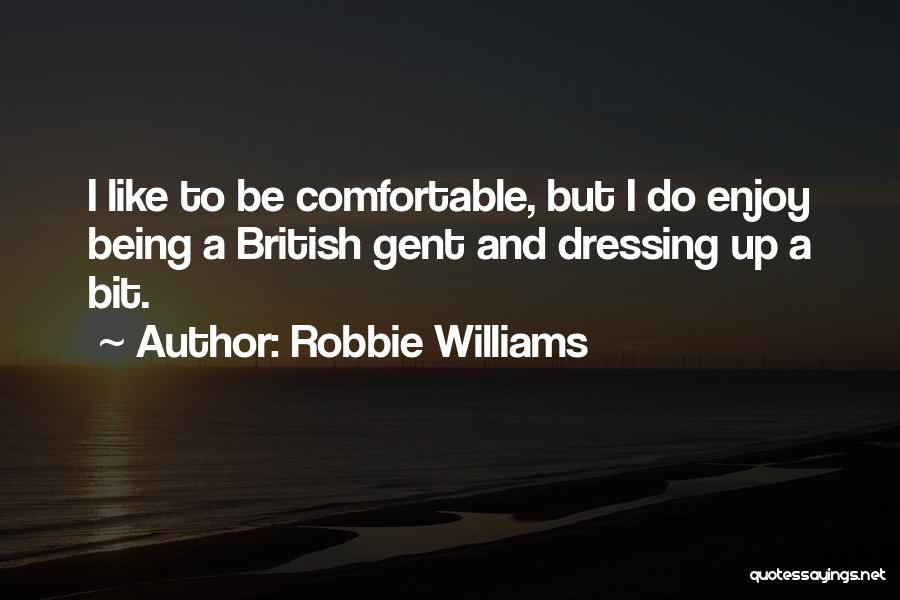 Robbie Williams Quotes 1233549