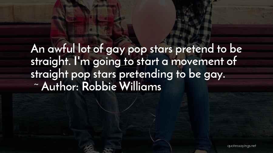 Robbie Williams Quotes 1378019