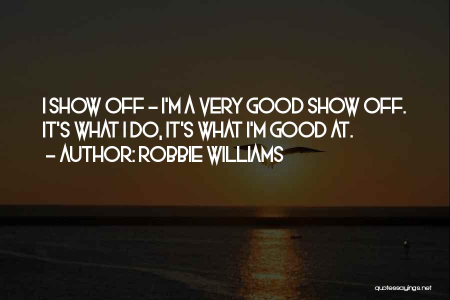 Robbie Williams Quotes 1440723