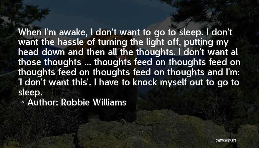 Robbie Williams Quotes 1474035