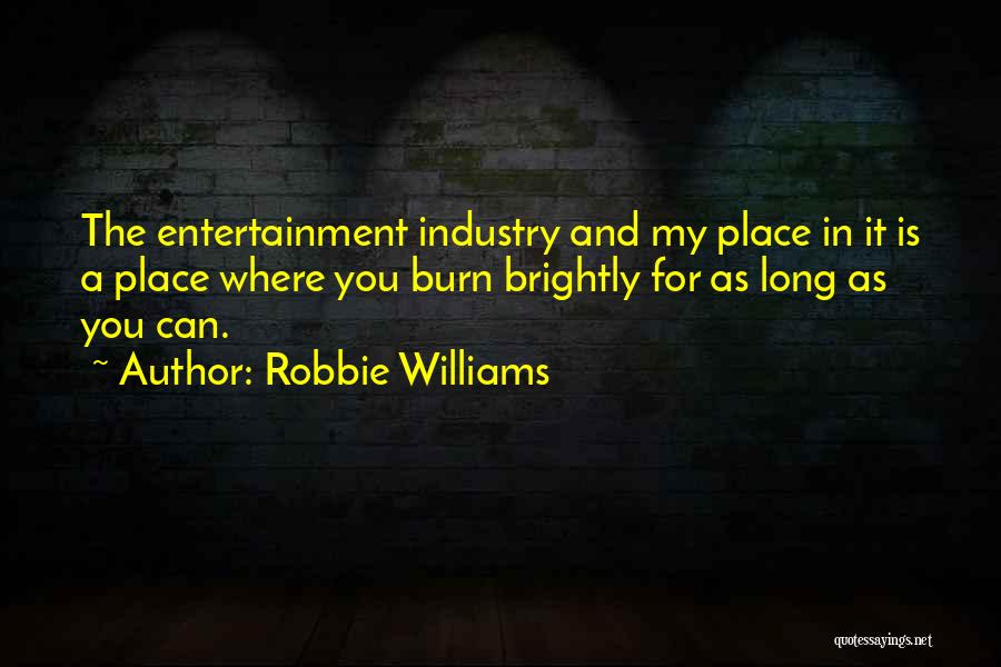 Robbie Williams Quotes 1725022