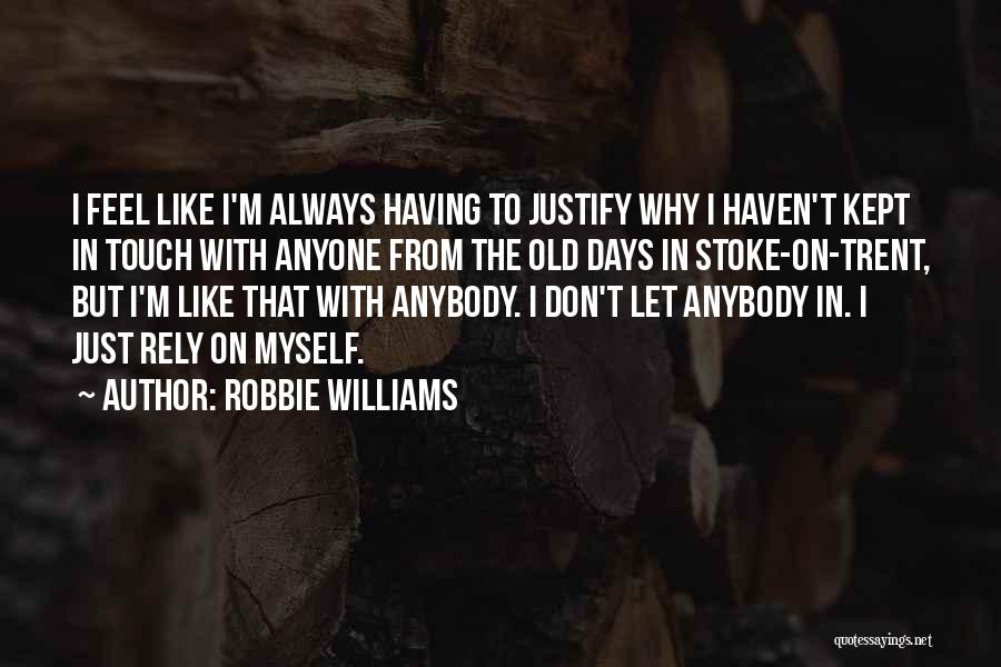Robbie Williams Quotes 247417