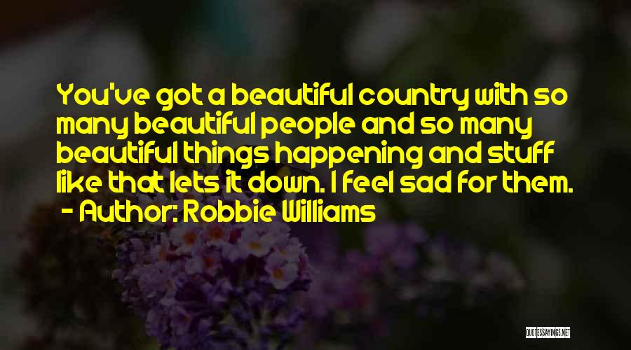 Robbie Williams Quotes 328508