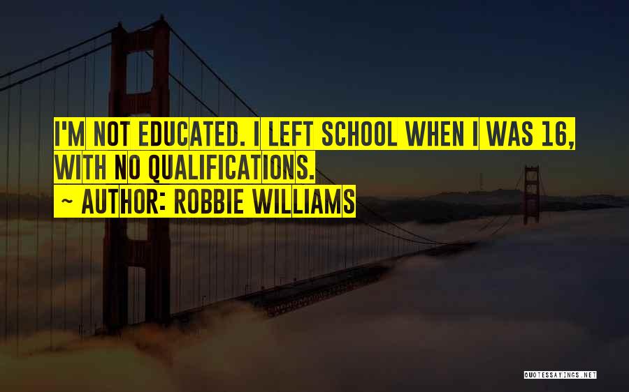 Robbie Williams Quotes 586668