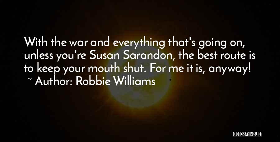 Robbie Williams Quotes 788427