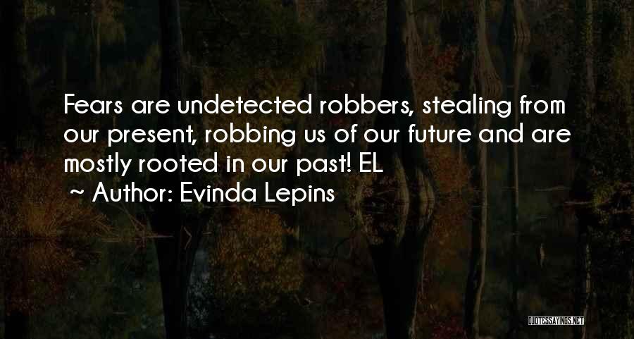 Robbing Quotes By Evinda Lepins