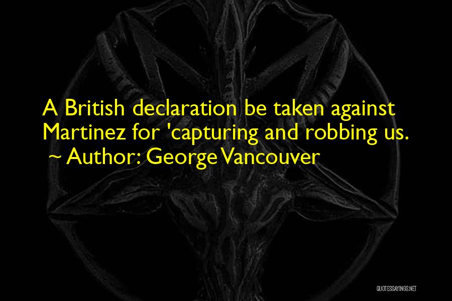 Robbing Quotes By George Vancouver