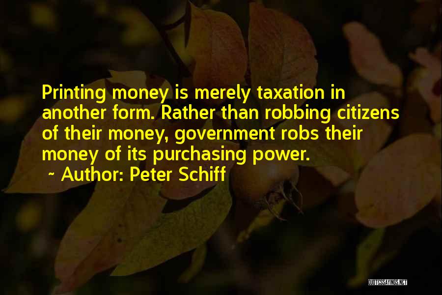 Robbing Quotes By Peter Schiff