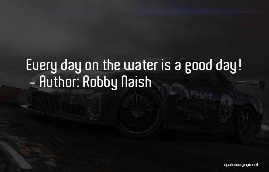 Robby Naish Quotes 560205