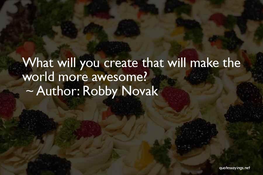 Robby Novak Quotes 1124740