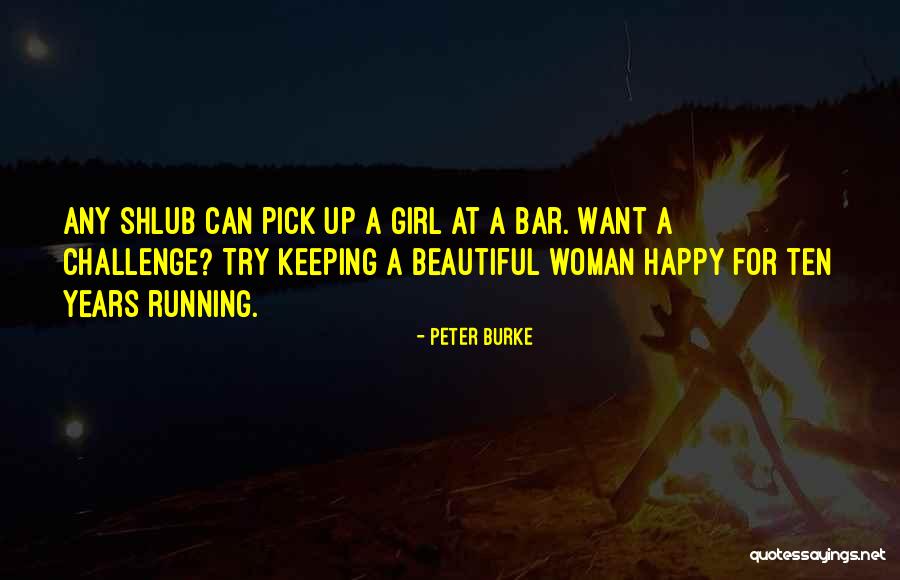 Robbyn Wacker Quotes By Peter Burke Robbyn Wacker Quotes By Peter Burke