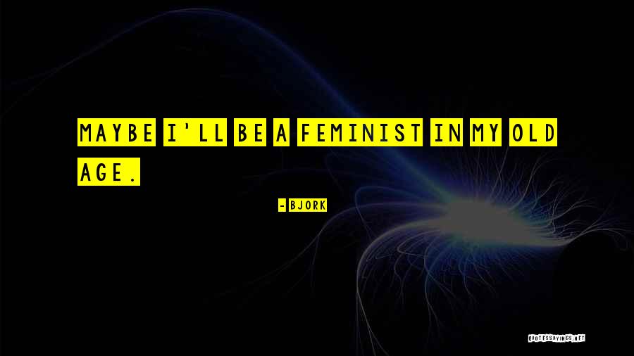 Robbyne Quotes By Bjork Robbyne Quotes By Bjork