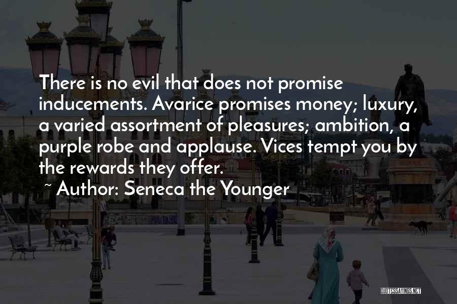 Robe Money Quotes By Seneca The Younger