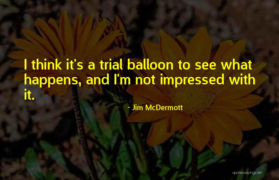 Robersons Quotes By Jim McDermott Robersons Quotes By Jim McDermott