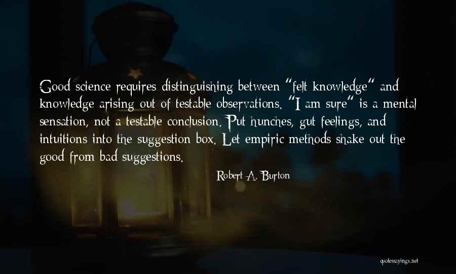 Robert A. Burton Quotes 1166419 Robert A. Burton Quotes 1166419
