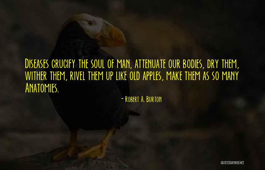 Robert A. Burton Quotes 1454986 Robert A. Burton Quotes 1454986