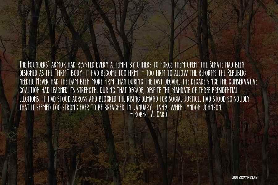 Robert A. Caro Quotes 172890 Robert A. Caro Quotes 172890