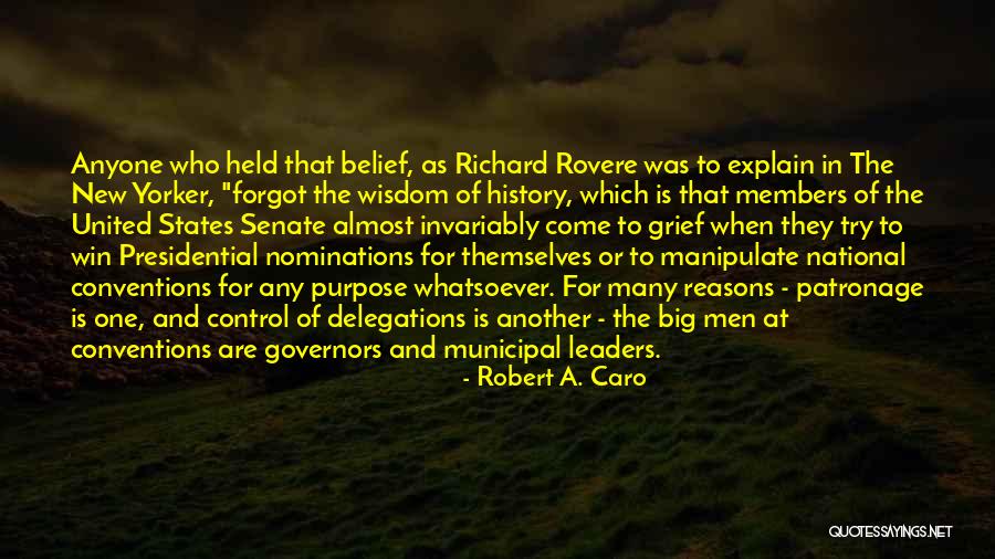Robert A. Caro Quotes 2114895 Robert A. Caro Quotes 2114895