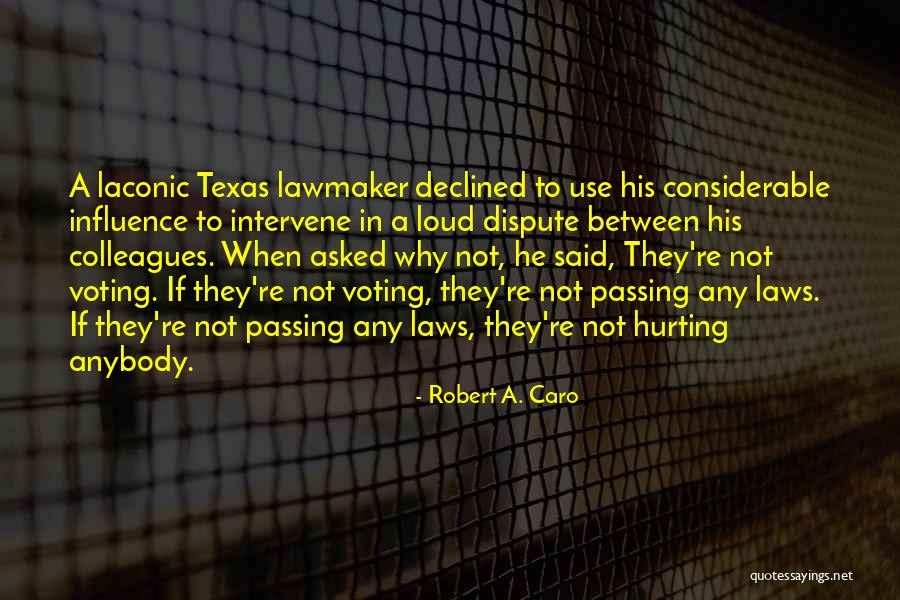 Robert A. Caro Quotes 2246037 Robert A. Caro Quotes 2246037
