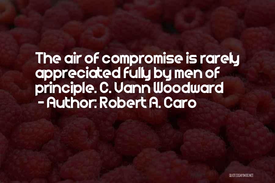 Robert A. Caro Quotes 506992