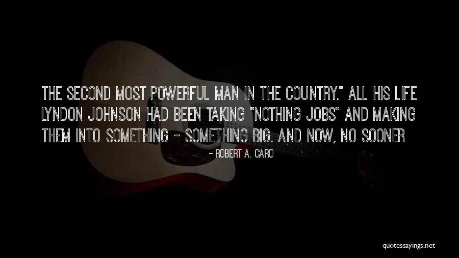 Robert A. Caro Quotes 550104 Robert A. Caro Quotes 550104