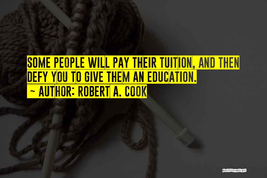 Robert A. Cook Quotes 434309