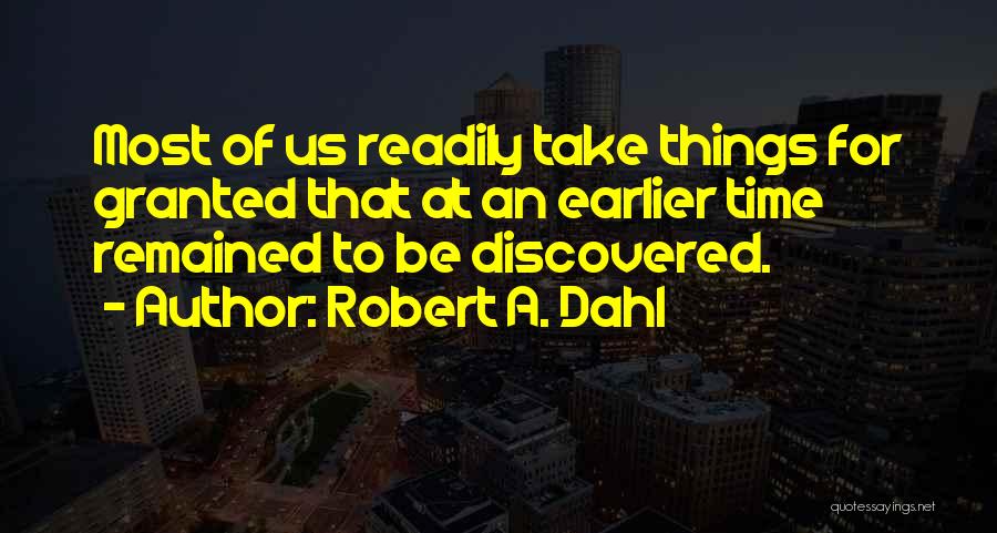 Robert A. Dahl Quotes 174500