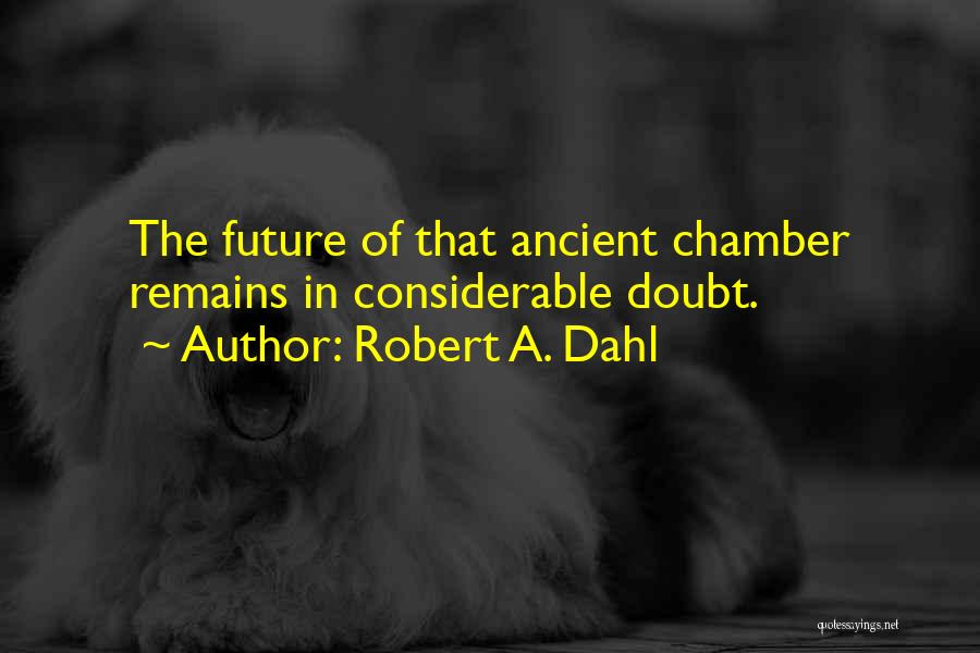 Robert A. Dahl Quotes 2220586