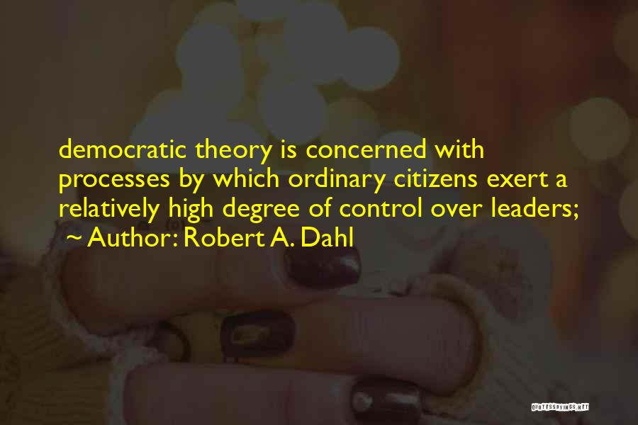 Robert A. Dahl Quotes 575588