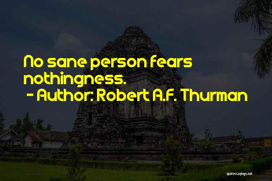 Robert A.F. Thurman Quotes 1806041