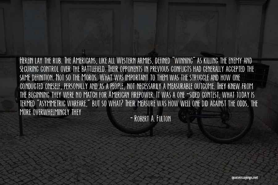 Robert A. Fulton Quotes 731597 Robert A. Fulton Quotes 731597