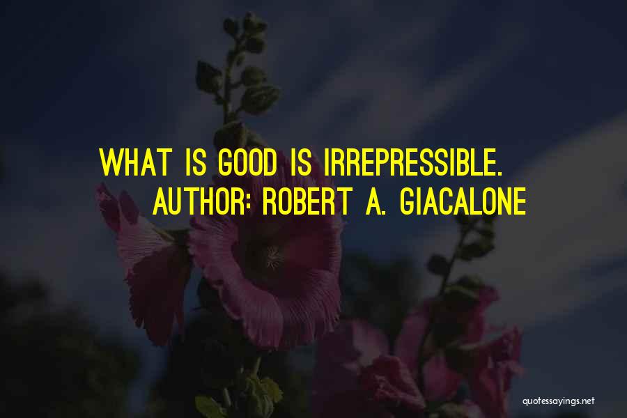 Robert A. Giacalone Quotes 1713645