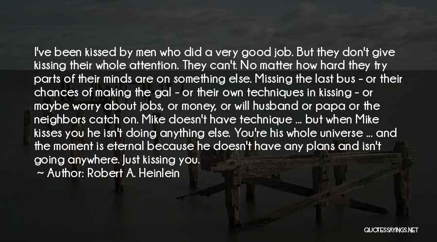 Robert A. Heinlein Quotes 1106573