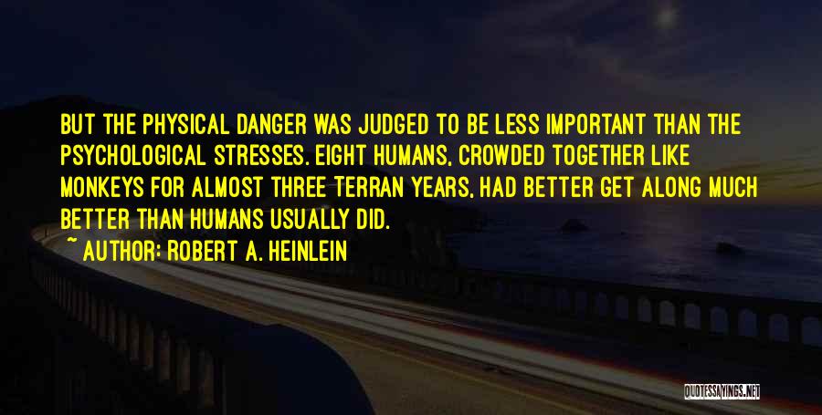 Robert A. Heinlein Quotes 1361414