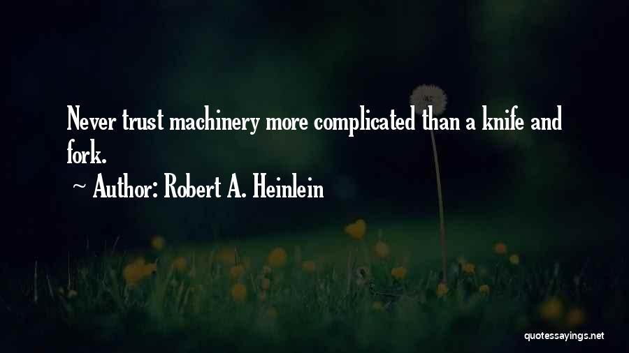 Robert A. Heinlein Quotes 146307